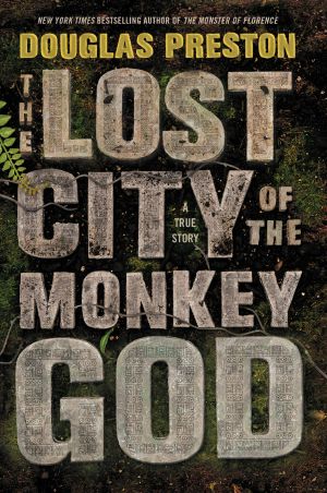 [The Lost City of the Monkey God 01] • The Lost City of the Monkey God